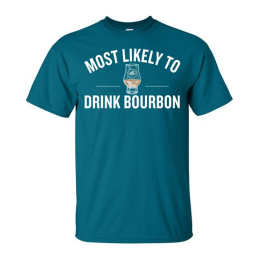 Most Likely to Drink Bourbon Tee